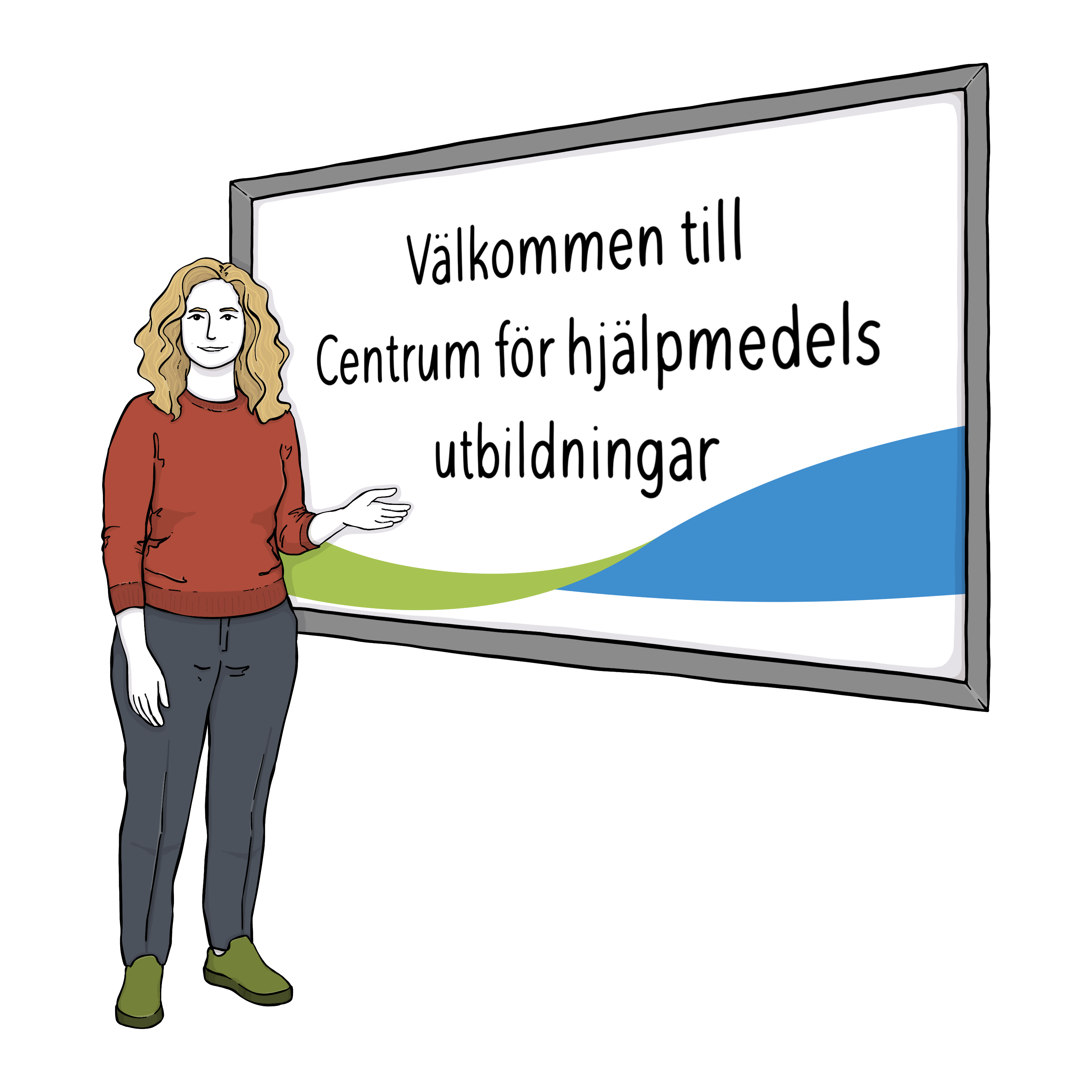 Tecknad bild av en person som står bredvid en tavla. På tavlan står det "Välkommen till Centrum för hjälpmedels utbildningar".